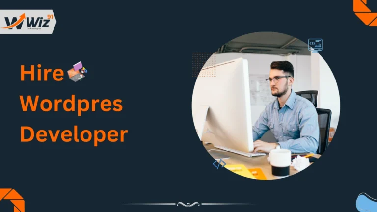 Top Reasons to Hire WordPress Developer for Your Business Success