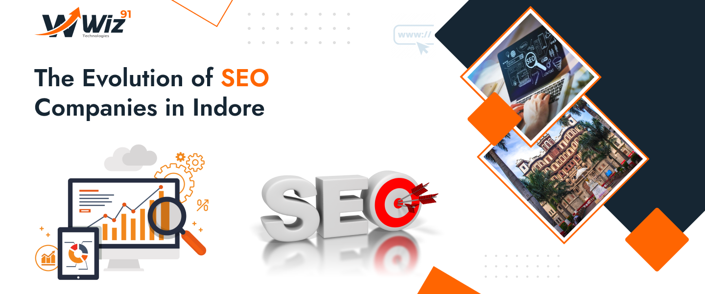 The Evolution of SEO Companies in Indore