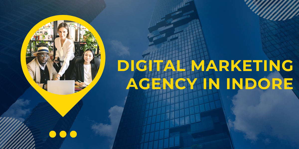 digital marketing agency in Indore